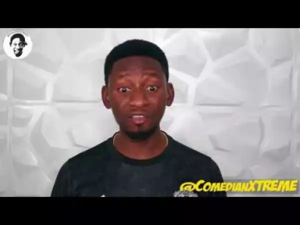 Video: Xtreme – How Typical Nigerians Behave at Hospitals